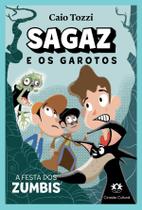 Livro - Sagaz e os Garotos - A Festa dos Zumbis Livro - Sagaz e os Garotos - A Festa dos Zumbis