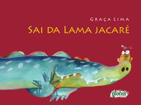 Livro - Sai da lama jacaré