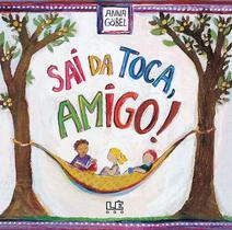 Livro - Sai da toca, amigo!