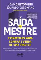 Livro - Saída de mestre: estratégias para compra e venda de uma startup Livro - Saída de mestre: estratégias para compra e venda de uma startup