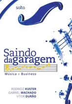 Livro - Saindo Da Garagem: Música E Business