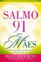 Livro Salmo 91 Para Mães Escudo Protetor De Deus Para Seus Filhos - - GRACA EDITORIAL Livro Salmo 91 Para Mães Escudo Protetor De Deus Para Seus Filhos - - GRACA EDITORIAL