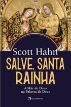 Livro - Salve, Santa Rainha