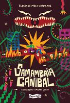 Livro - Samambaia canibal: um astuciado antropófago-tropicalista