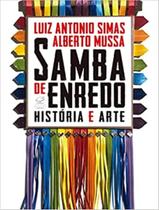 Livro Samba de enredo: História e arte Alberto Mussa