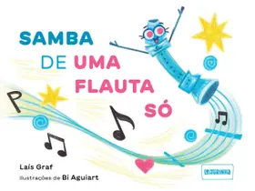Livro Samba de uma flauta só Lais Graf - Novo Livro Samba de uma flauta só Lais Graf - Novo