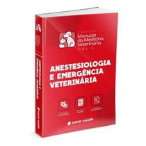 Livro Sanar Anestesiologia e Emergência Veterinária Manuais da Medicina Veterinária,