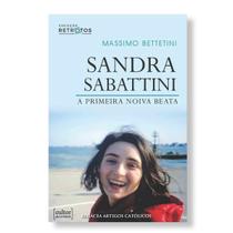 Livro Sandra Sabattini : A primeira noiva beata - Massimo Bettetini