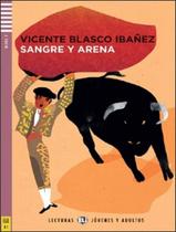 Livro - Sangre Y Arena - Lecturas Eli Jovenes Y Adultos B1 - Downloadable Multimedia Livro - Sangre Y Arena - Lecturas Eli Jovenes Y Adultos B1 - Downloadable Multimedia