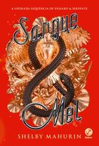 Livro - Sangue & mel (Vol. 2 Pássaro & serpente)
