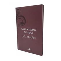 Livro Santa Catarina De Sena As Orações - Luxo - - Paulus