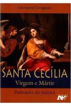 Livro Santa Cecília - Virgem E Mártir - Giovanni Cavagnari - Petrus