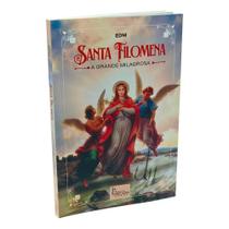 Livro Santa Filomena A Grande Milagrosa Livro Santa Filomena A Grande Milagrosa