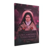 Livro Santa Teresinha do Menino Jesus: Um Caminho Todo Novo