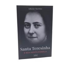 Livro Santa Teresinha E Sua Santa Família - Adhemir Marthins Livro Santa Teresinha E Sua Santa Família - Adhemir Marthins