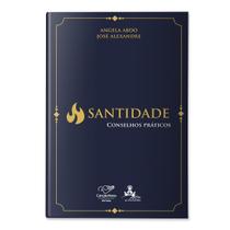 Livro Santidade: Conselhos Práticos - Canção Nova
