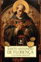 Livro - Santo Antonino de Florença e a economia medieval