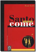 Livro - Santo Tambem Come