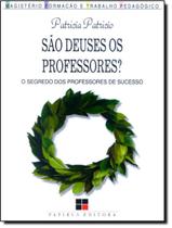 Livro - Sao Deuses Os Professores - 2ª Ed.