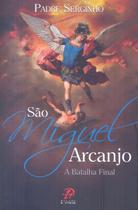 Livro - São Miguel arcanjo - a batalha final Livro - São Miguel arcanjo - a batalha final