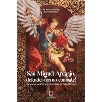 Livro São Miguel Arcanjo, defendei-nos no combate - Padre Márcio Giordany - Santuario