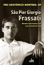 Livro São Pier Giorgio Frassati - Modelo Fascinante para Juventude de Hoje Livro São Pier Giorgio Frassati - Modelo Fascinante para Juventude de Hoje
