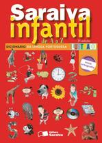 Livro - Saraiva infantil de A a A - Dicionário de língua portuguesa ilustrado - 1º Ano