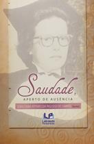 Livro - Saudade, aperto de ausência