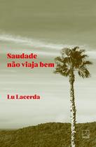 Livro - Saudade não viaja bem Livro - Saudade não viaja bem