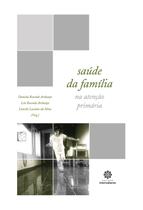 Livro - Saúde da família na atenção primária Livro - Saúde da família na atenção primária