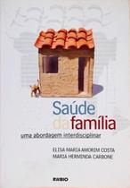 Livro: Saúde da Família - Uma Abordagem Interdisciplinar (Novo, Lacrado)