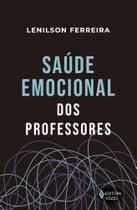 Livro - Saúde emocional dos professores Livro - Saúde emocional dos professores
