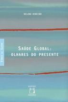 Livro - Saúde global: Olhares do presente