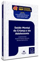 Livro - Saúde Mental da Criança e do Adolescente Livro - Saúde Mental da Criança e do Adolescente