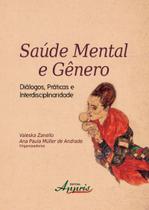 Livro - Saúde mental e gênero: diálogos, práticas e interdisciplinaridade Livro - Saúde mental e gênero: diálogos, práticas e interdisciplinaridade