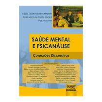 Livro - Saude Mental E Psicanalise - Conexoes Discursivas - Prefacio De Angela Vorc - Miranda/sternick - Juruá