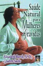 Livro - Saúde natural para mulheres grávidas