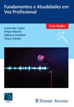 Livro - SBFA Fundamentos e Atualidades em Voz Profissional Livro - SBFA Fundamentos e Atualidades em Voz Profissional