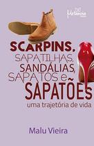 Livro Scarpins, Sapatilhas, Sapatos E Sapatões - Metanoia Editora Livro Scarpins, Sapatilhas, Sapatos E Sapatões - Metanoia Editora
