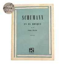 Livro schumann en el bosque op. 82 para piano buonamici (estoque antigo)
