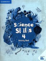 Livro - Science Skills 4 Ab With Online Activities - CAMBRIDGE BILINGUE Livro - Science Skills 4 Ab With Online Activities - CAMBRIDGE BILINGUE