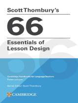 Livro - Scott ThornburyS 66 Essentials Of Lesson Design Paperback Livro - Scott ThornburyS 66 Essentials Of Lesson Design Paperback