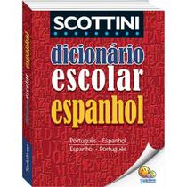 Livro - Scottini Dicionário Escolar de Espanhol (I) Livro - Scottini Dicionário Escolar de Espanhol (I)