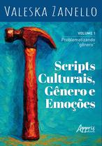 Livro - Scripts Culturais, Gênero e Emoções Livro - Scripts Culturais, Gênero e Emoções