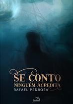 Livro - Se conto ninguém acredita Livro - Se conto ninguém acredita