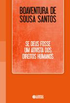 Livro - Se Deus fosse um ativista dos direitos humanos Livro - Se Deus fosse um ativista dos direitos humanos
