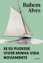 Livro - Se eu pudesse viver minha vida novamente Livro - Se eu pudesse viver minha vida novamente