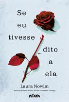 Livro - Se eu tivesse dito a ela – Amor, tragédia e luto se misturam nesta sequência do sucesso "Se ele estivesse comigo" Livro - Se eu tivesse dito a ela – Amor, tragédia e luto se misturam nesta sequência do sucesso "Se ele estivesse comigo"