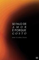 Livro - Se falo de amor é porque gosto