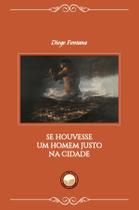 Livro - Se Houvesse Um Homem Justo Na Cidade Livro - Se Houvesse Um Homem Justo Na Cidade
